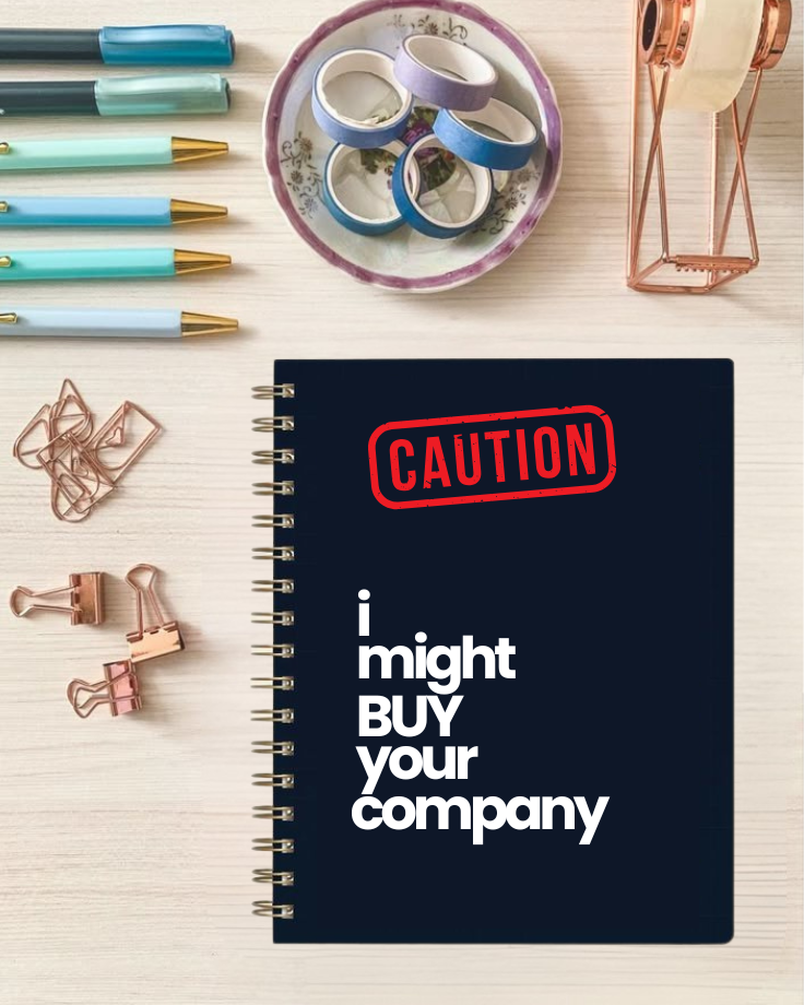 Caution : I might buy your company Notebook
