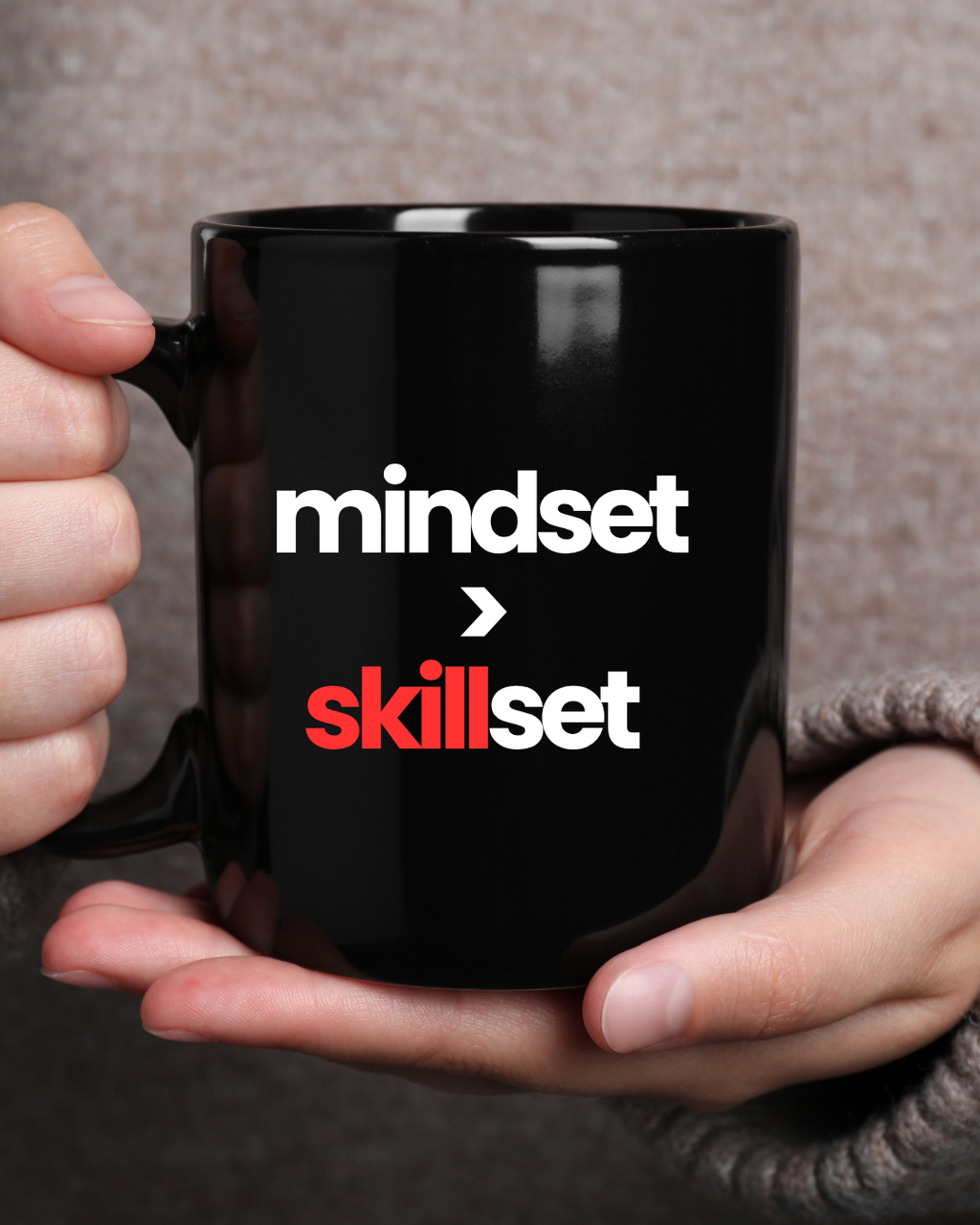 Mindset > Skillset Cup