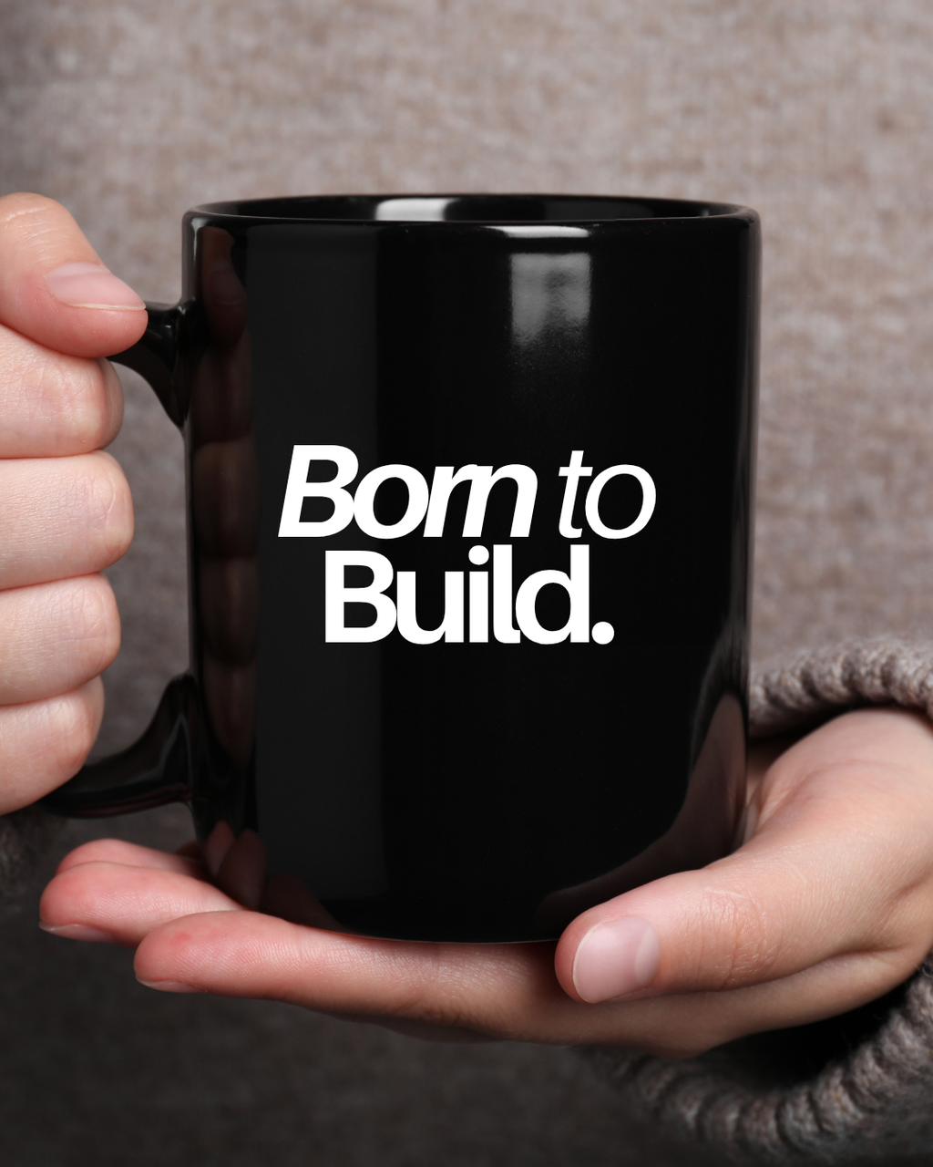 Born To Build Cup