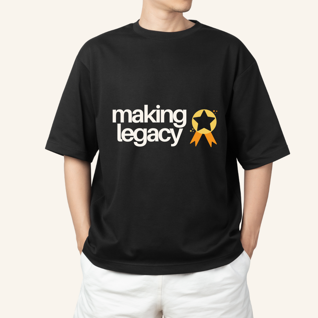 Making Legacy Tshirt