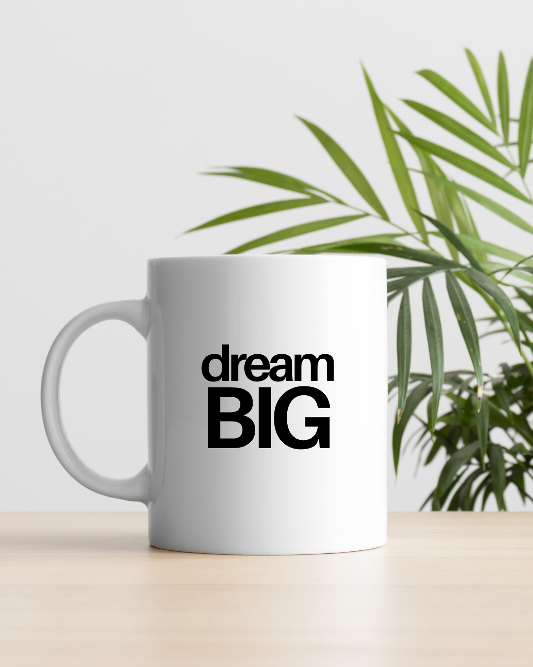 Dream Big – Mug for Visionaries Who Don’t Play Small