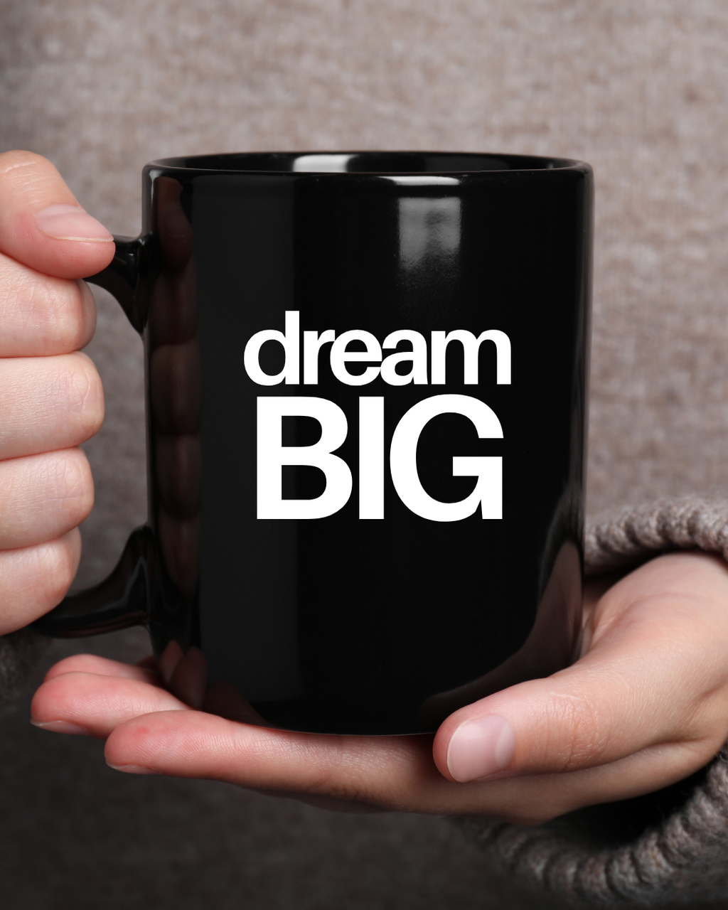 Dream Big – Mug for Visionaries Who Don’t Play Small