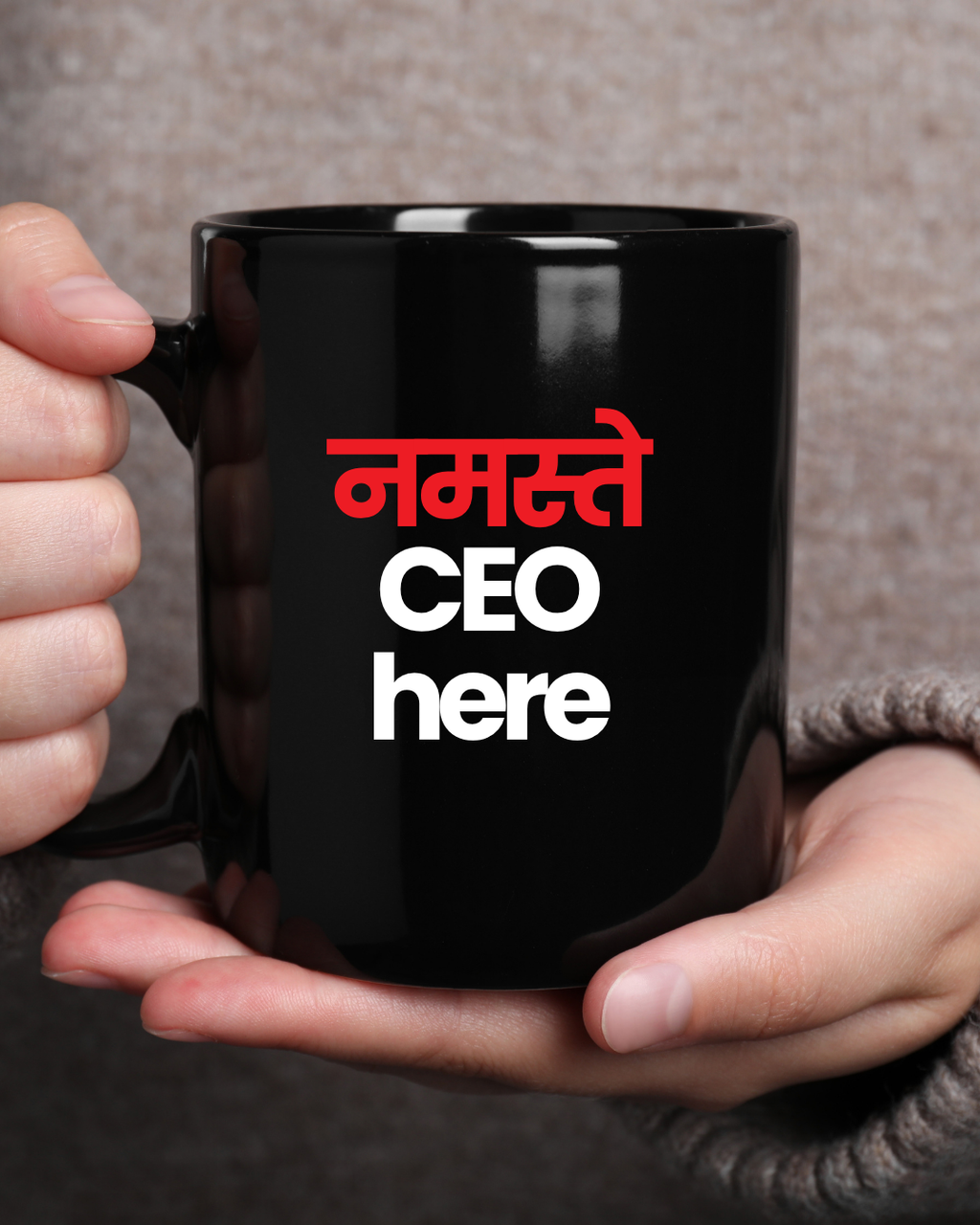 नमस्ते, CEO here – Desi Boss Energy Mug